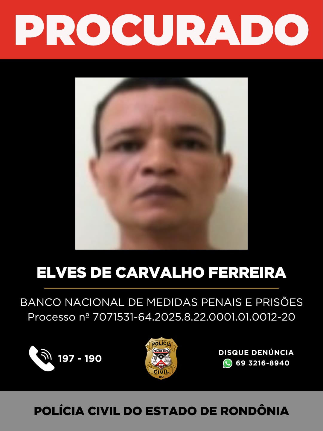 PROCURADO: ELVES DE CARVALHO FERREIRA